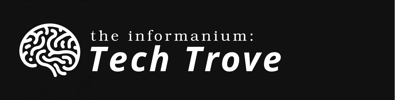 Tech Trove by The Informanium